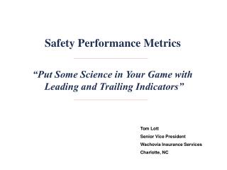 “Put Some Science in Your Game with Leading and Trailing Indicators”