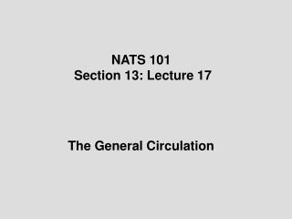 NATS 101 Section 13: Lecture 17