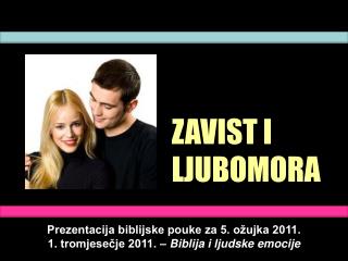 ZAVIST I LJUBOMORA