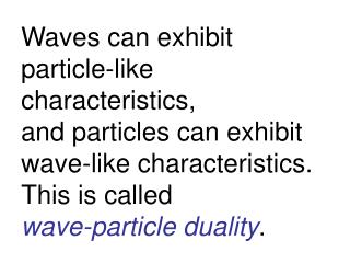 Below this frequency f 0 , no electrons will be emitted, even at extreme intensities of light.