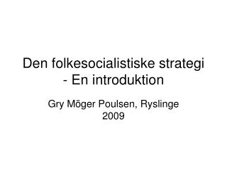 Den folkesocialistiske strategi - En introduktion