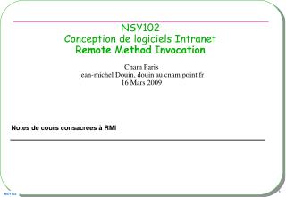 NSY102 Conception de logiciels Intranet R emote M ethod I nvocation