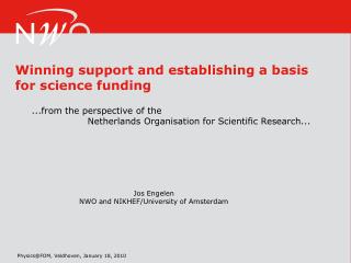 Winning support and establishing a basis for science funding