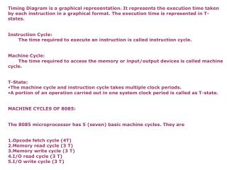 Timing Diagram is a graphical representation. It represents the execution time taken