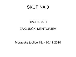 SKUPINA 3