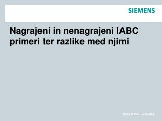Nagrajeni in nenagrajeni IABC primeri ter razlike med njimi