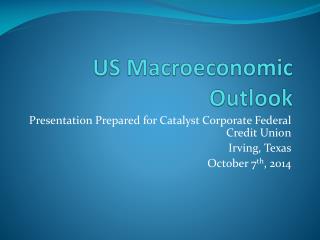 US Macroeconomic Outlook