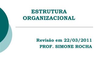 ESTRUTURA ORGANIZACIONAL