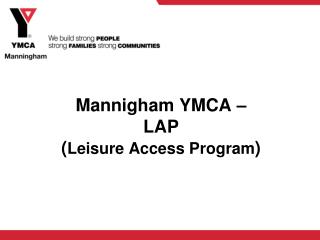 Mannigham YMCA – LAP ( Leisure Access Program )