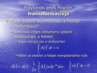 Folytonos jelek Fourier transzformációja