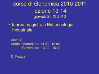 corso di Genomica 2010-2011 lezione 13-14 giovedì 25.XI.2010