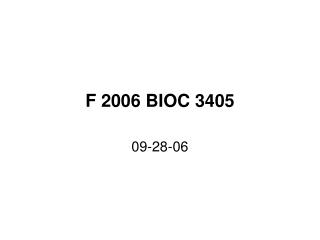 F 2006 BIOC 3405