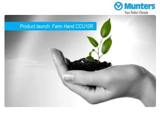 Product launch: Farm Hand CCU10R