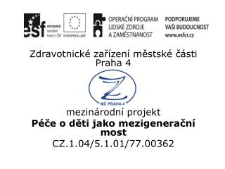 Zdravotnické zařízení městské části Praha 4 mezinárodní projekt