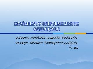 MOVIMIENTO UNIFORMEMENTE ACELERADO