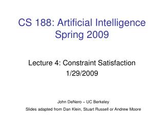 CS 188: Artificial Intelligence Spring 2009