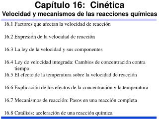 Capítulo 16: Cinética Velocidad y mecanismos de las reacciones químicas