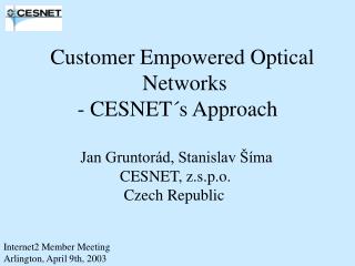 Customer Empowered Optical Networks - CESNET´s Approach