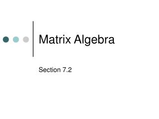 Matrix Algebra