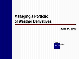 Managing a Portfolio of Weather Derivatives