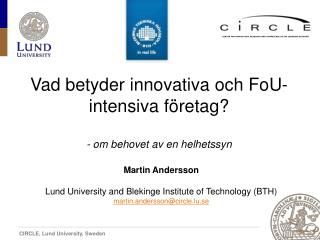 CENTER FOR INNOVATION, RESEARCH AND COMPETENCE IN THE LEARNING ECONOMY