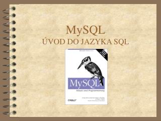 MySQL ÚVOD DO JAZYKA SQL