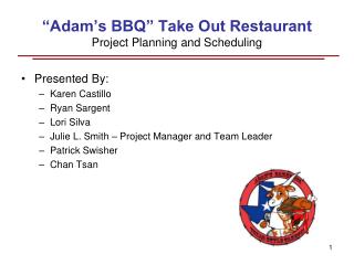 “Adam’s BBQ” Take Out Restaurant Project Planning and Scheduling
