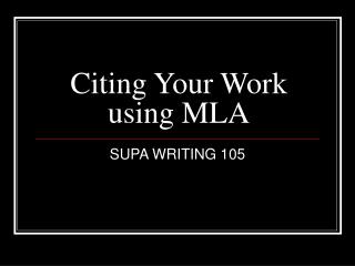 Citing Your Work using MLA