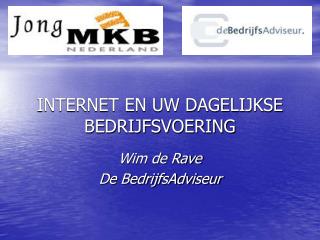 INTERNET EN UW DAGELIJKSE BEDRIJFSVOERING