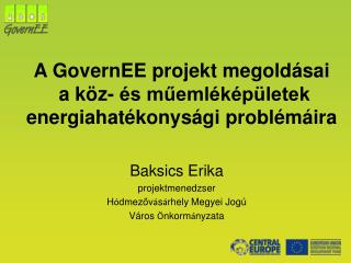 A GovernEE p rojekt megoldásai a köz- és műemléképületek energiahatékonysági problémáira