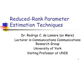 Reduced-Rank Parameter Estimation Techniques