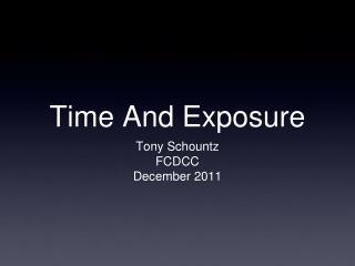 Time And Exposure