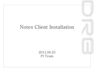 Notes Client Installation