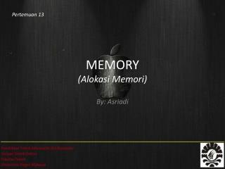 MEMORY ( Alokasi Memori )