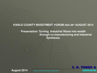 KWALE COUNTY INVESTMENT FORUM 25th-26 th AUGUST 2014