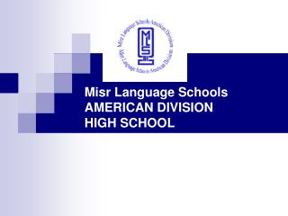 Misr Language Schools AMERICAN DIVISION HIGH SCHOOL