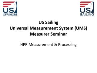 US Sailing Universal Measurement System (UMS) Measurer Seminar
