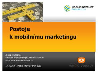 Postoje 	 k mobilnímu marketingu