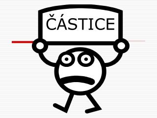 ČÁSTICE