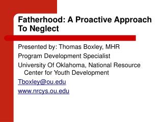 Fatherhood: A Proactive Approach To Neglect