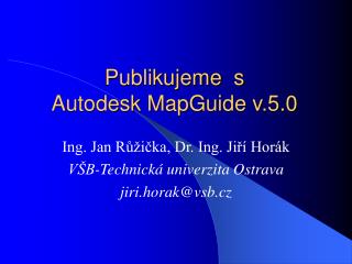 Publikujeme s Autodesk MapGuide v.5.0