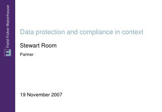 Data protection and compliance in context