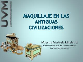 Maquillaje en las antiguas civilizaciones