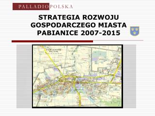 STRATEGIA ROZWOJU GOSPODARCZEGO MIASTA PABIANICE 2007-2015