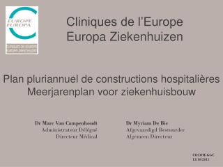 Plan pluriannuel de constructions hospitalières Meerjarenplan voor ziekenhuisbouw