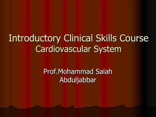 Introductory Clinical Skills Course Cardiovascular System