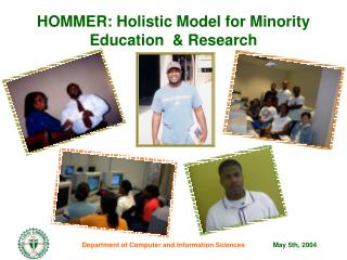 HOMMER: Holistic Model for Minority Education &amp; Research
