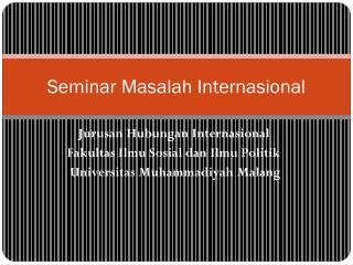 Seminar Masalah Internasional