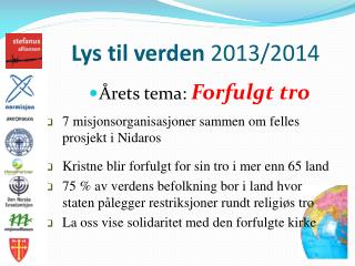 Lys til verden 2013/2014