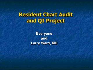 Resident Chart Audit and QI Project